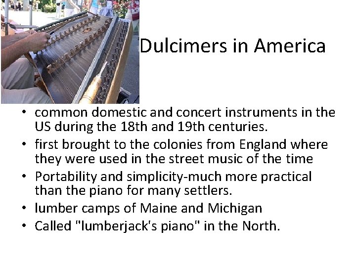 Dulcimers in America • common domestic and concert instruments in the US during the