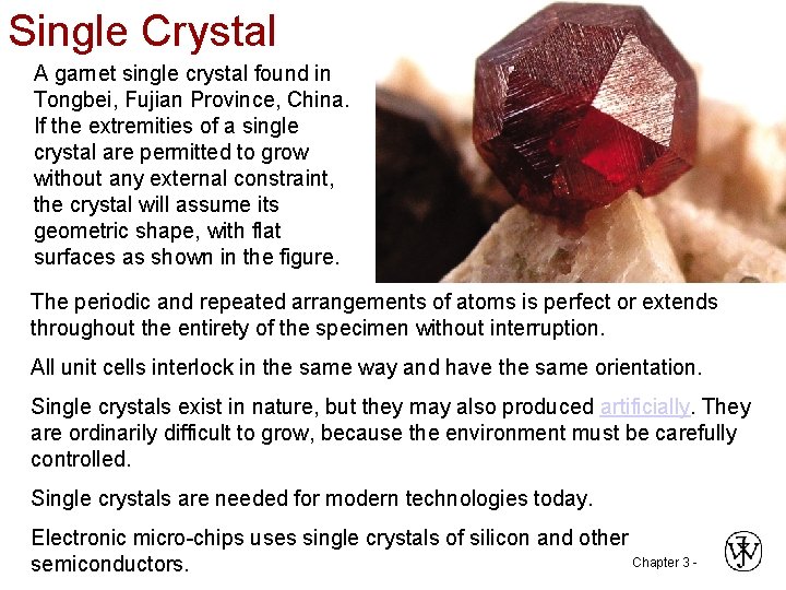 Single Crystal A garnet single crystal found in Tongbei, Fujian Province, China. If the