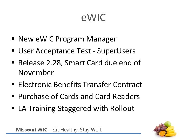 e. WIC § New e. WIC Program Manager § User Acceptance Test - Super.