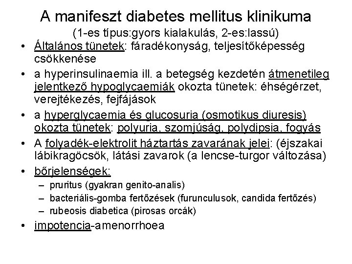 az inzulinfüggő diabetes mellitus tünetek kezelés