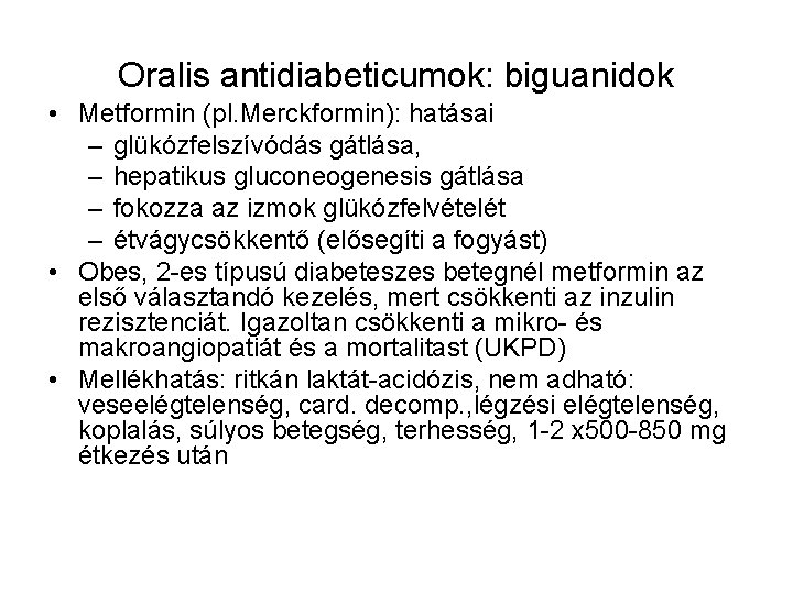 a diabetes mellitus kezelése 2 metformin)