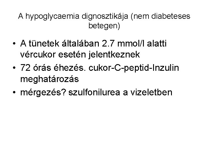 cukor diabetes mellitus 2 és az éhezés kezelés)