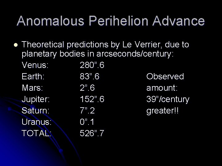 Anomalous Perihelion Advance l Theoretical predictions by Le Verrier, due to planetary bodies in