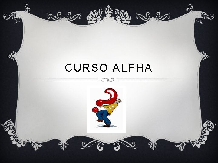 CURSO ALPHA 