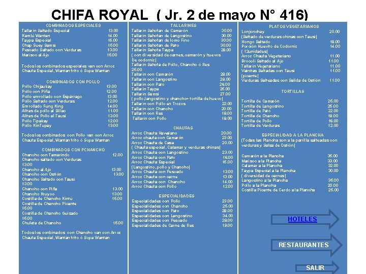 CHIFA ROYAL ( Jr. 2 de mayo N° 416) COMBINADOS ESPECIALES Tallarín Saltado Especial