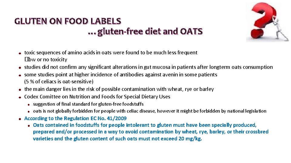 GLUTEN ON FOOD LABELS …gluten-free diet and OATS toxic sequences of amino acids in GLUTEN ON FOOD LABELS …gluten-free diet and OATS toxic sequences of amino acids in