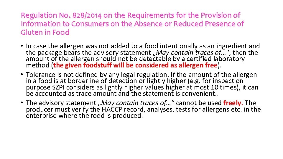 Regulation No. 828/2014 on the Requirements for the Provision of Information to Consumers on Regulation No. 828/2014 on the Requirements for the Provision of Information to Consumers on