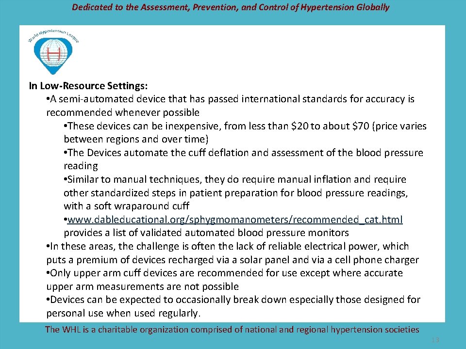 Dedicated to the Assessment, Prevention, and Control of Hypertension Globally In Low-Resource Settings: •