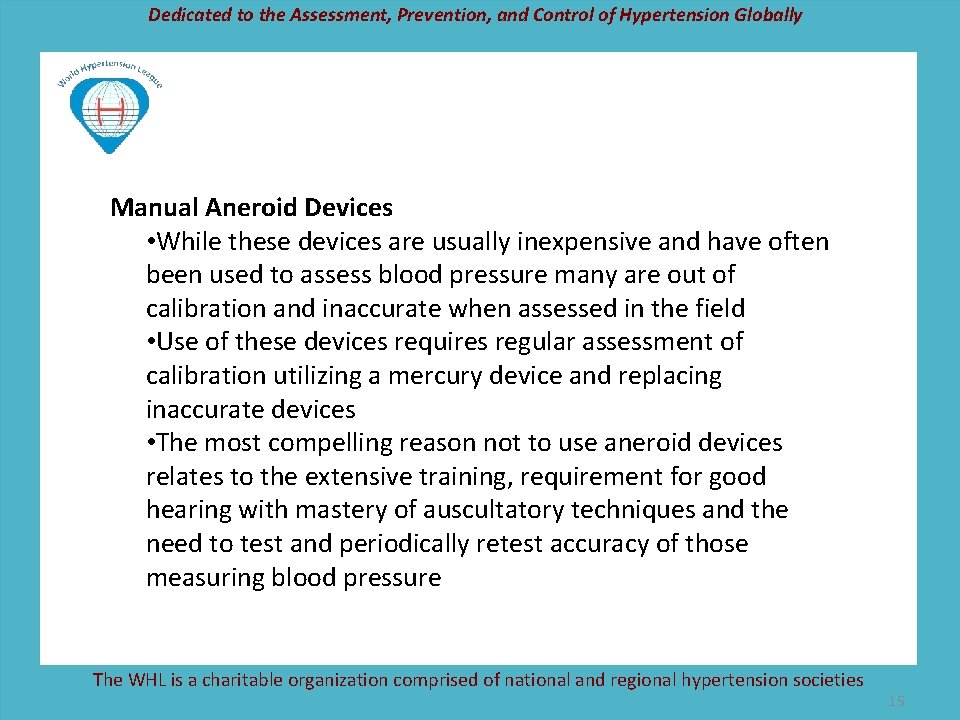 Dedicated to the Assessment, Prevention, and Control of Hypertension Globally Manual Aneroid Devices •