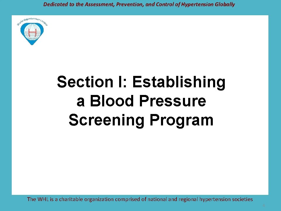 Dedicated to the Assessment, Prevention, and Control of Hypertension Globally Section I: Establishing a