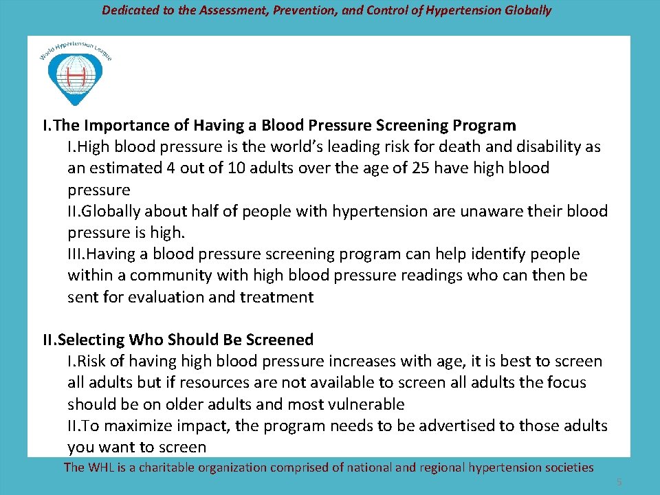 Dedicated to the Assessment, Prevention, and Control of Hypertension Globally I. The Importance of