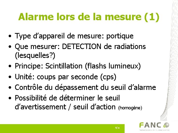 Alarme lors de la mesure (1) • Type d’appareil de mesure: portique • Que