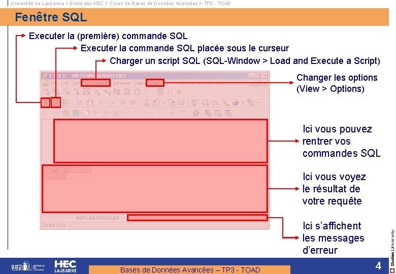 Université de Lausanne > Ecole des HEC > Cours de Bases de Données Avancées