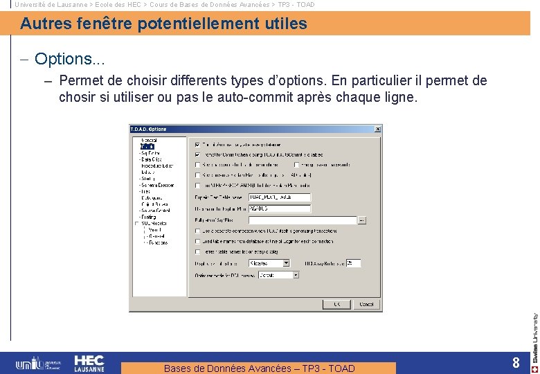 Université de Lausanne > Ecole des HEC > Cours de Bases de Données Avancées