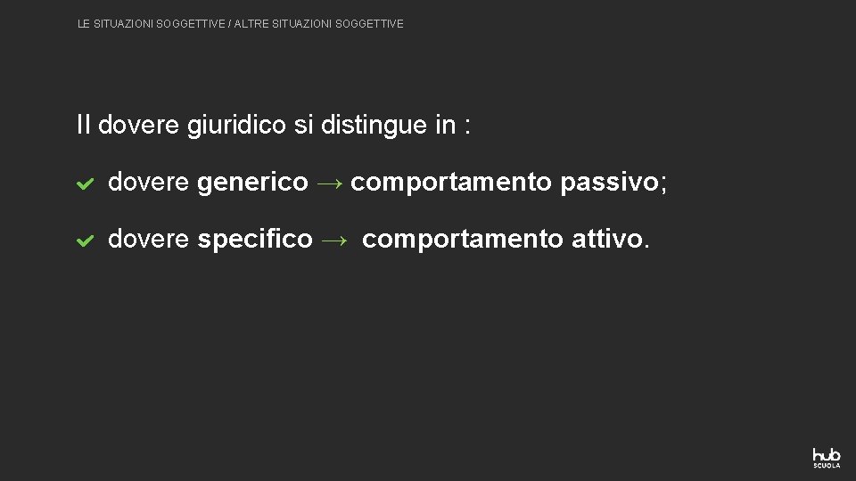 LE SITUAZIONI SOGGETTIVE / ALTRE SITUAZIONI SOGGETTIVE Il dovere giuridico si distingue in : LE SITUAZIONI SOGGETTIVE / ALTRE SITUAZIONI SOGGETTIVE Il dovere giuridico si distingue in :