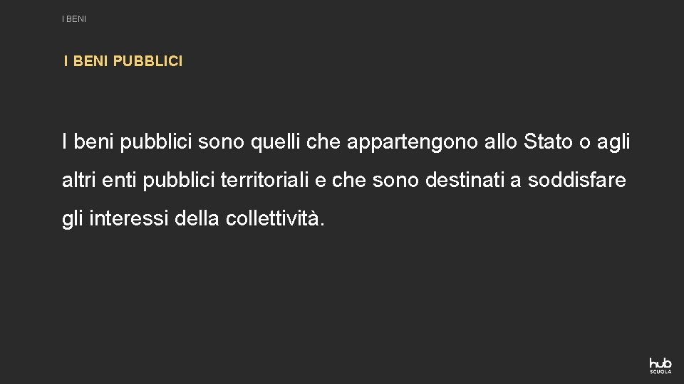 I BENI PUBBLICI I beni pubblici sono quelli che appartengono allo Stato o agli I BENI PUBBLICI I beni pubblici sono quelli che appartengono allo Stato o agli