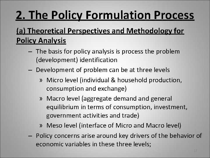 2. The Policy Formulation Process (a) Theoretical Perspectives and Methodology for Policy Analysis –