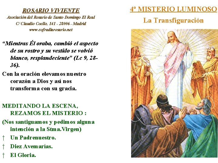 ROSARIO VIVIENTE 4º MISTERIO LUMINOSO Asociación del Rosario de Santo Domingo El Real C/