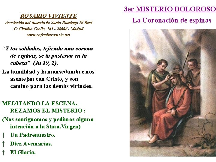 ROSARIO VIVIENTE Asociación del Rosario de Santo Domingo El Real C/ Claudio Coello, 141