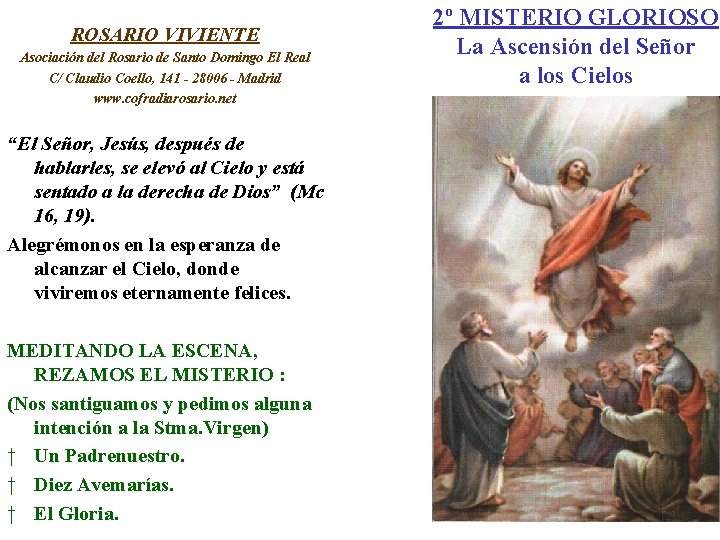 ROSARIO VIVIENTE Asociación del Rosario de Santo Domingo El Real C/ Claudio Coello, 141