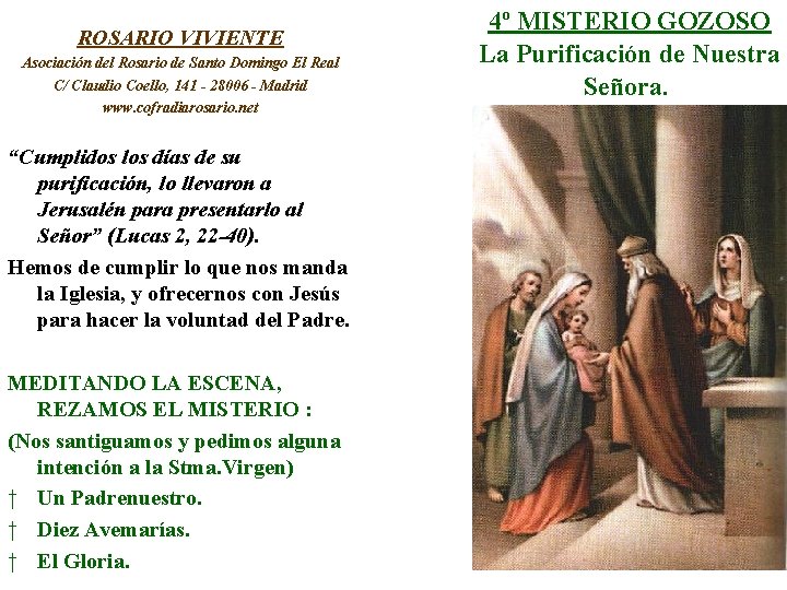 ROSARIO VIVIENTE Asociación del Rosario de Santo Domingo El Real C/ Claudio Coello, 141