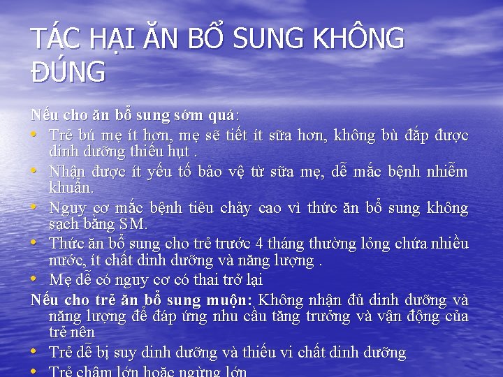 TÁC HẠI ĂN BỔ SUNG KHÔNG ĐÚNG Nếu cho ăn bổ sung sớm quá: