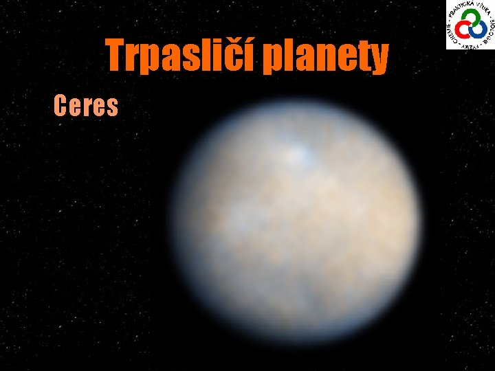 Trpasličí planety Ceres 