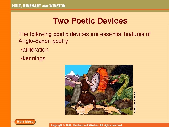 Two Poetic Devices The following poetic devices are essential features of Anglo-Saxon poetry: •