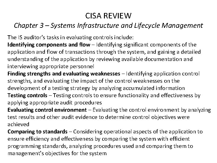 CISA REVIEW Chapter 3 – Systems Infrastructure and Lifecycle Management The IS auditor's tasks CISA REVIEW Chapter 3 – Systems Infrastructure and Lifecycle Management The IS auditor's tasks