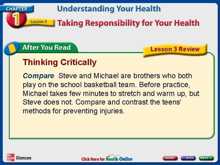 Lesson 3 Review Thinking Critically Compare Steve and Michael are brothers who both play