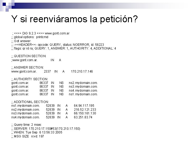 Y si reenviáramos la petición? ; <<>> Di. G 9. 2. 3 <<>> www. Y si reenviáramos la petición? ; <<>> Di. G 9. 2. 3 <<>> www.