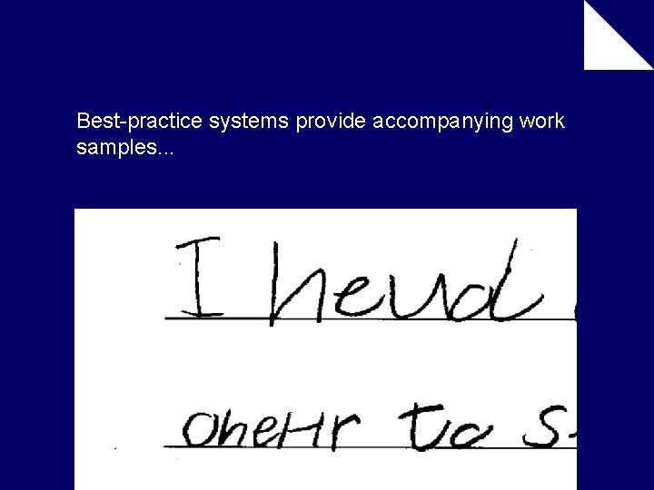 Best-practice systems provide accompanying work samples. . . 