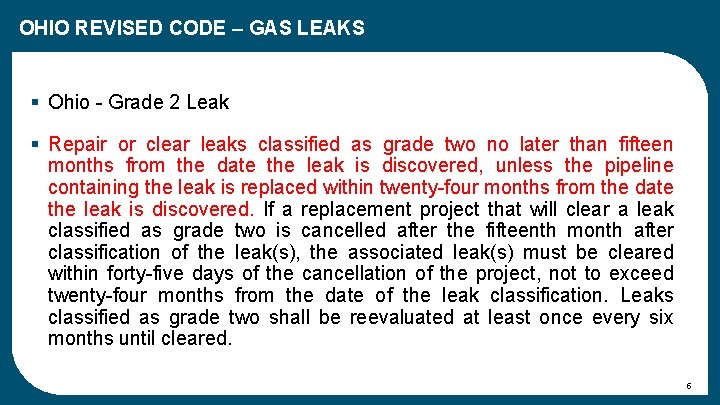 OHIO REVISED CODE – GAS LEAKS § Ohio - Grade 2 Leak § Repair