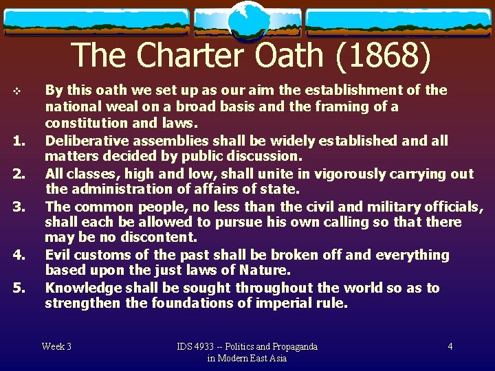 The Charter Oath (1868) v 1. 2. 3. 4. 5. By this oath we