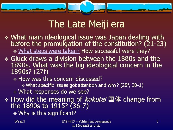 The Late Meiji era v What main ideological issue was Japan dealing with before