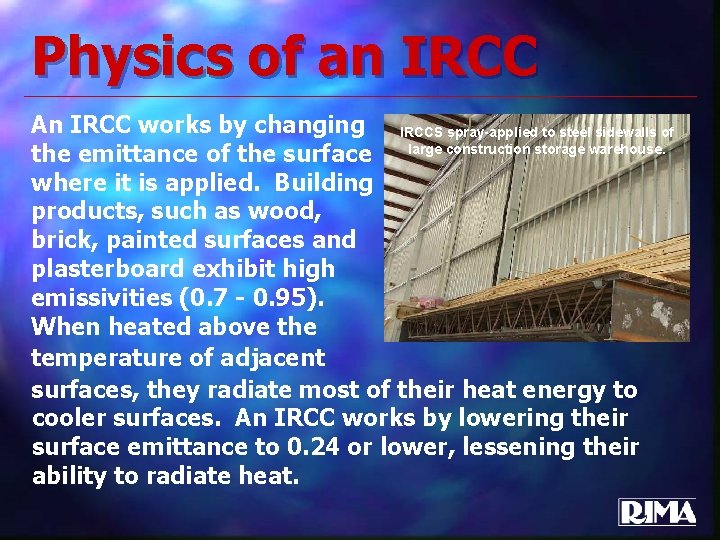 Physics of an IRCC An IRCC works by changing IRCCS spray-applied to steel sidewalls