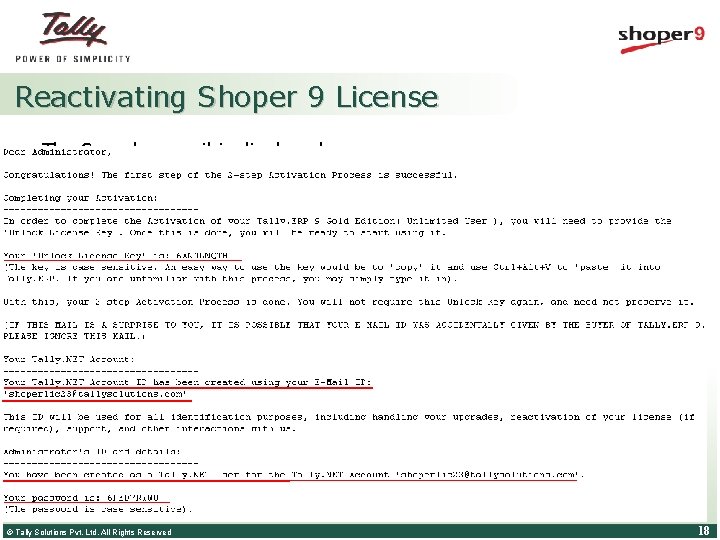 Reactivating Shoper 9 License The Sample e-mail is displayed as shown. © Tally Solutions Reactivating Shoper 9 License The Sample e-mail is displayed as shown. © Tally Solutions