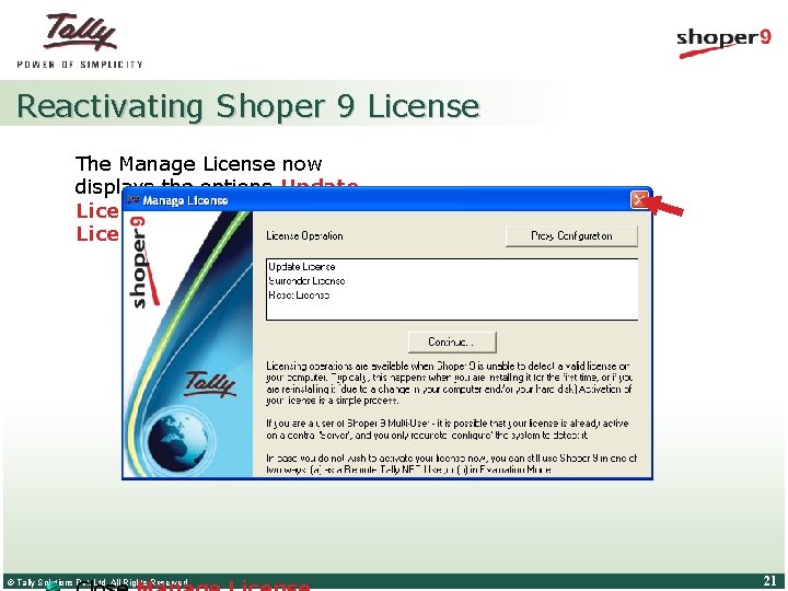Reactivating Shoper 9 License The Manage License now displays the options Update License, Surrender Reactivating Shoper 9 License The Manage License now displays the options Update License, Surrender