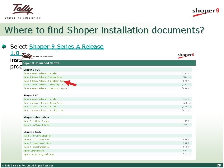 Where to find Shoper installation documents? Select Shoper 9 Series A Release 1. 0 Where to find Shoper installation documents? Select Shoper 9 Series A Release 1. 0