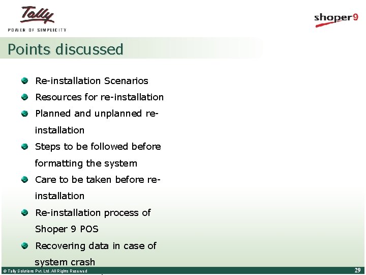 Points discussed Re-installation Scenarios Resources for re-installation Planned and unplanned reinstallation Steps to be Points discussed Re-installation Scenarios Resources for re-installation Planned and unplanned reinstallation Steps to be
