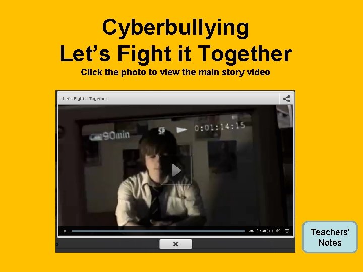 Cyberbullying Let’s Fight it Together Click the photo to view the main story video