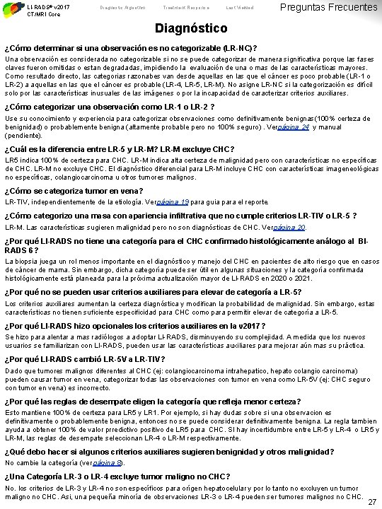 LI-RADS® v 2017 CT/MRI Core Diagnostic Algorithm Treatment Response Last Viewed Preguntas Frecuentes Diagnóstico