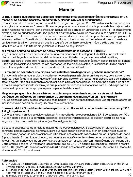 LI-RADS® v 2017 CT/MRI Core Diagnostic Algorithm Treatment Response Last Viewed Preguntas Frecuentes Manejo