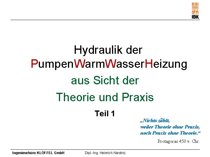 Hydraulik der Pumpen. Warm. Wasser. Heizung aus Sicht der Theorie und Praxis Teil 1