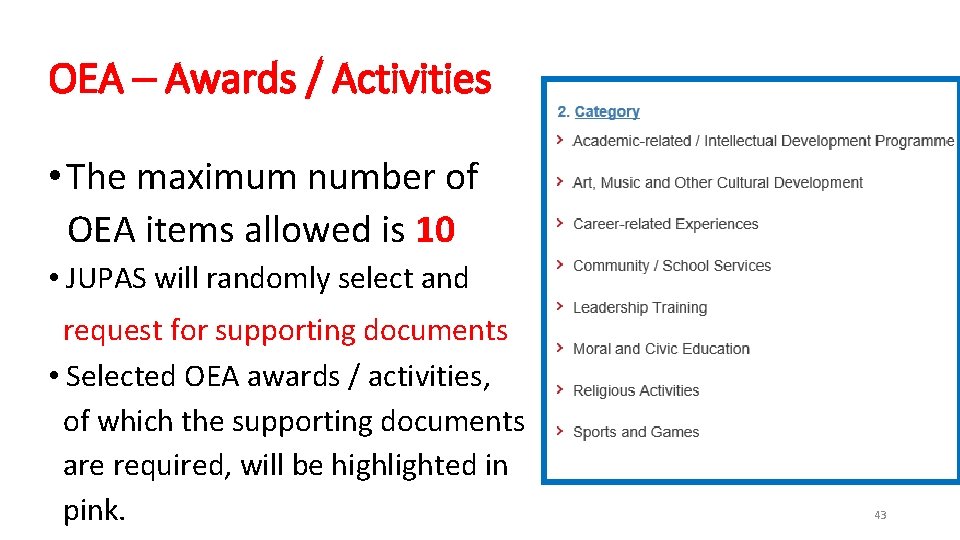 OEA – Awards / Activities • The maximum number of OEA items allowed is