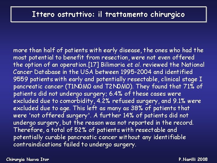 Ittero ostruttivo: il trattamento chirurgico more than half of patients with early disease, the