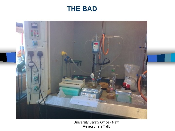 THE BAD University Safety Office - New Researchers Talk THE BAD University Safety Office - New Researchers Talk
