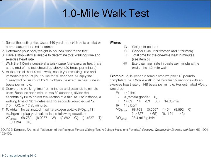 1. 0 -Mile Walk Test © Cengage Learning 2015 