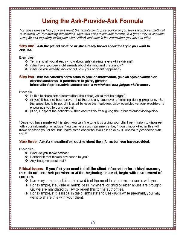 Using the Ask-Provide-Ask Formula For those times when you can’t resist the temptation to