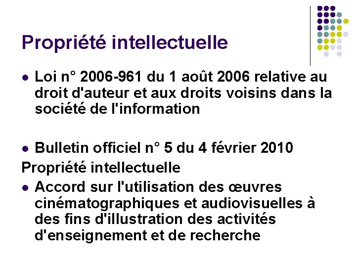 Propriété intellectuelle l Loi n° 2006 -961 du 1 août 2006 relative au droit